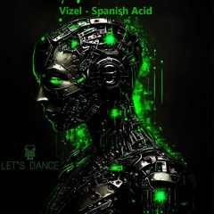 Vizel - Spanish Acid (Original Mix)