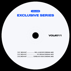Premiere: 1 - Rich NxT - Well Ai Never [VOL011]
