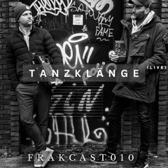FRAKCAST010 - Tanzklänge LIVE