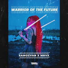 SAMOZVAN x MRVX - Warrior Of The Future [OUT NOW]