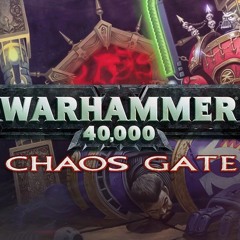 Chaos Gate OST #002 - Saltatio Damnatibus
