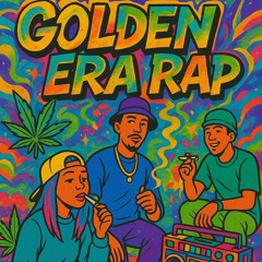 (underground rap) ☀️🎵GOLDEN ERA TRIP🔊🍃