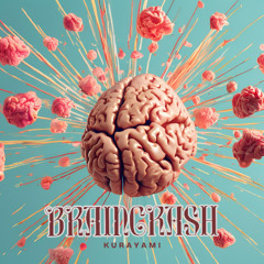 KURAYAMI HOMEMIX XVII BRAINCRASH