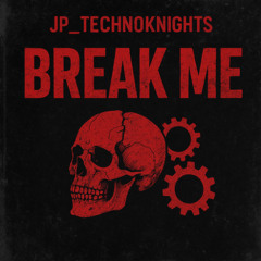Break me