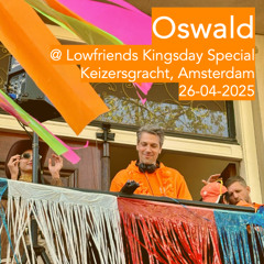 Oswald @ Lowfriends Kingsday Special 26-04-2025