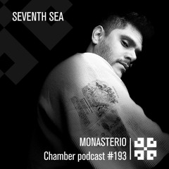 Monasterio Chamber Podcast #193 Seventh Sea