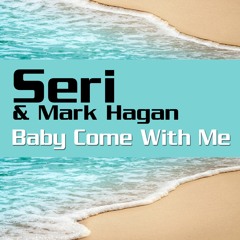 Baby Come With Me (Original Mix) UNRELEASED