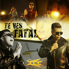 Te Ves Fatal