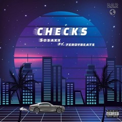Sosax ft. Ferdybeats - Checks