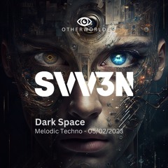 Dark Space: Melodic Techno - 05/02/2023
