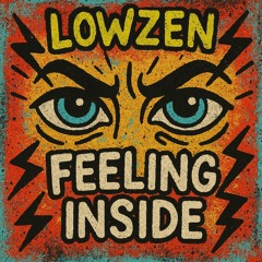 Lowzen - Feeling Inside