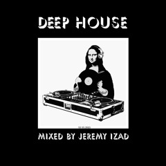 DEEP HOUSE MIX (4DECK MIXING) BY JEREMY IZAD