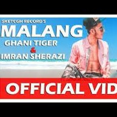 MALANG  SAD SONG BY  IMRAN SHERAZI  And GHANI TIGER (128k)