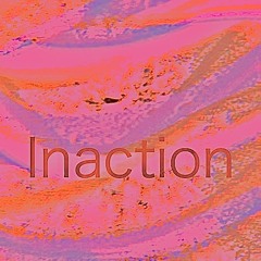 Inaction