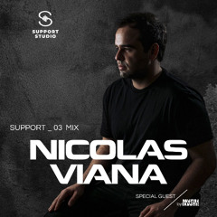 Nicolas Viana - Support Mix_ 03 [Special Guest - by Martín Duarte & Support Studio Music]