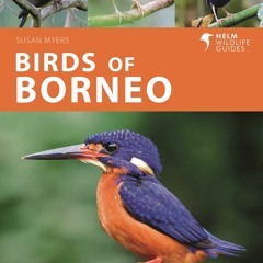 Download Book [PDF] Birds of Borneo (Helm Wildlife Guides)