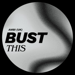 BUST THIS (Original Mix)  - Free Download