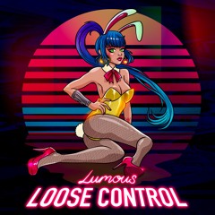Lumous - Loose Control