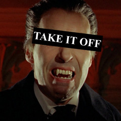 TAKE IT OFF