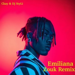 DJ STYLI & CKAY - EMILIANA REMIX ZOUK