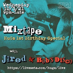 Bob's Tripped Out HUGS Mix, 10/3/21
