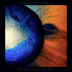 Beyond Our Galaxy-Circular Logic [CYD 0011] Demo Mix