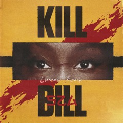 SZA - Kill Bill (Lumasi Remix)