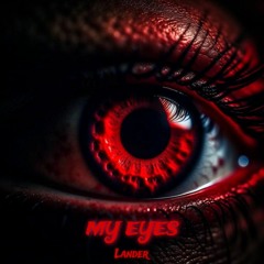 My Eyes