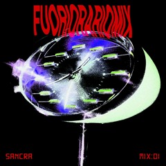 Fuoriorariomix#1: Sancra