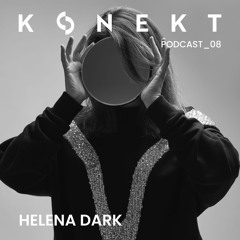 KONEKT Podcast_08 | Helena Dark