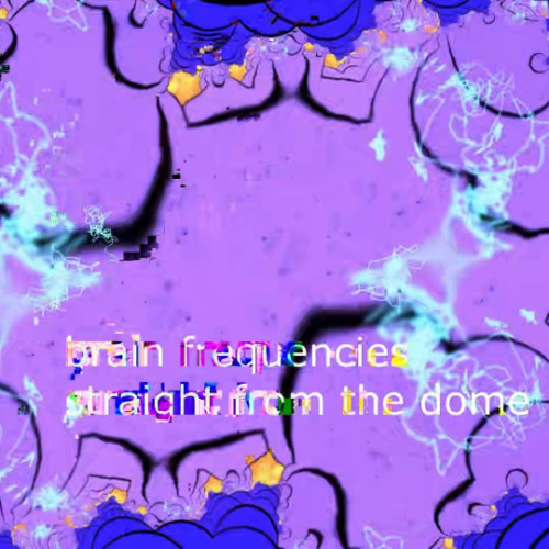 brain frequencies straight from the dome