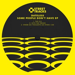 Dateless - With The Trends (WO099) [clip]