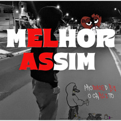 Melhor assim