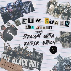 Deth Starr All-Coast Presents Straight Outta Raider Nation Hosted By DJ Holic