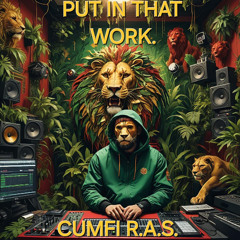 PUT IN THAT WORK