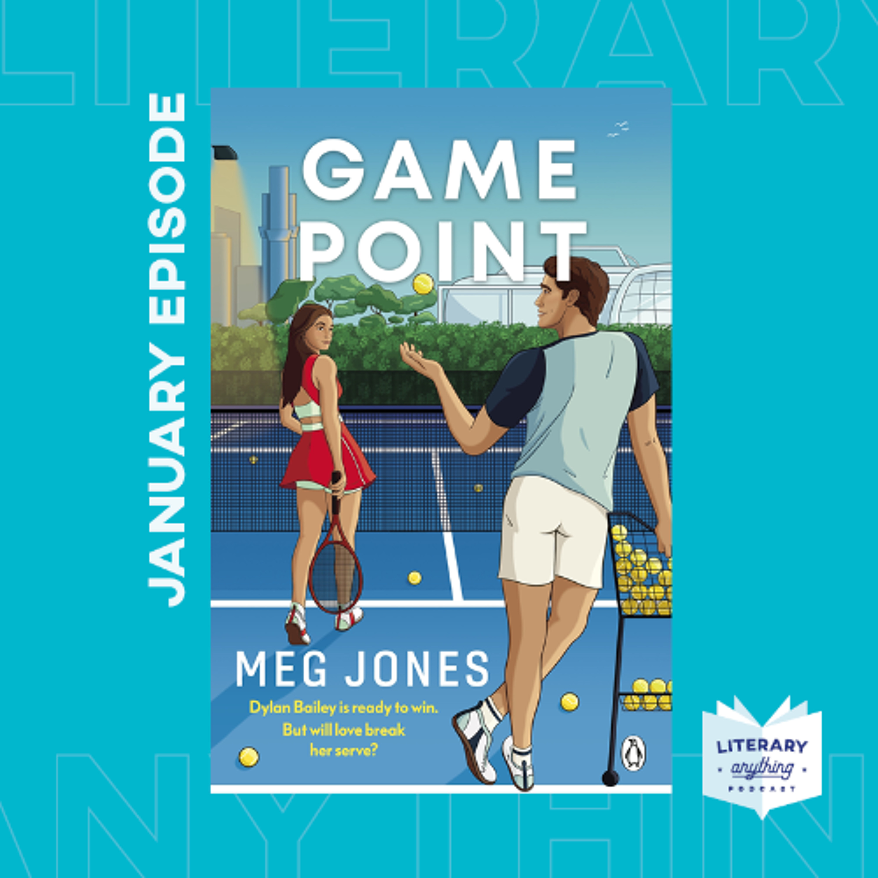 Episode 88  'Game Point' by Meg Jones - We're in our summer tennis romance era 🎾