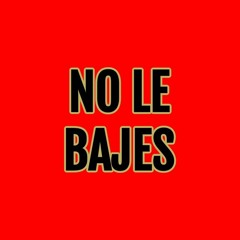 No Le Bajes - Joven Frodo Ft. Lil Sebby Rv1 01.16.21
