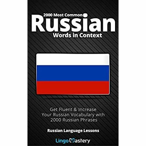 Stream DOWNLOAD FREE 2000 Most Common Russian Words in Context Get