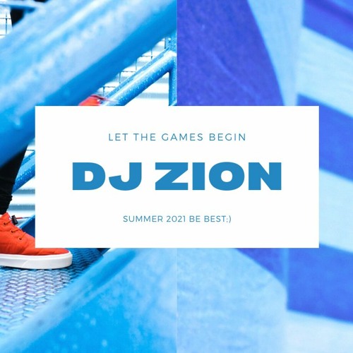 "Let the Games Begin" Summer 2021 BE BEST;) 6-4-21
