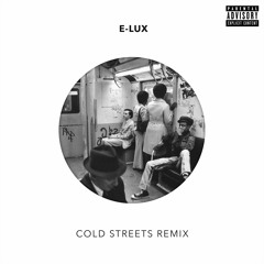 Cold Streets Remix