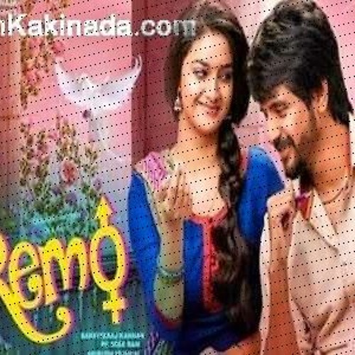 Stream Remo Tamil Movie Download In Telugu Mp4 Movies from Wiewiegouldq |  Listen online for free on SoundCloud
