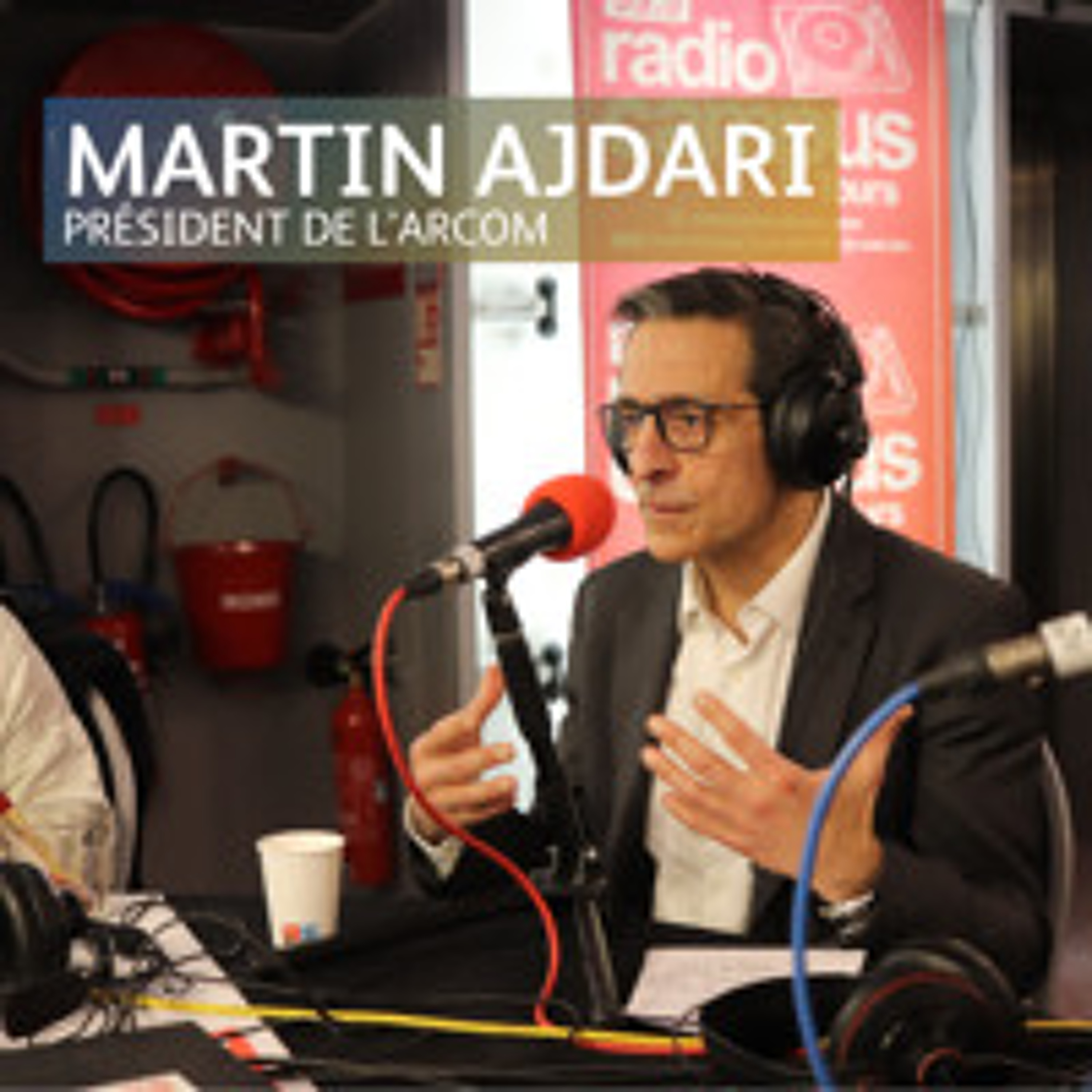 Nouveaux enjeux pour l'Arcom - Invité Martin Ajdari, Président de l'Arcom episode artwork