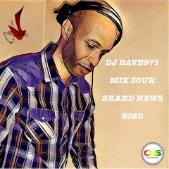 DJ DAVE971 - MIX ZOUK BRAND NEWS 2020