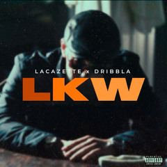 Lacazette,Dribbla - LKW (Original Song Leak)