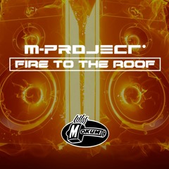 MOK240 M - Project - Fire To The Roof