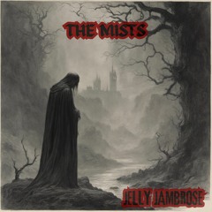 The Mists