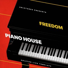 Free Piano House Ableton Template "Freedom"