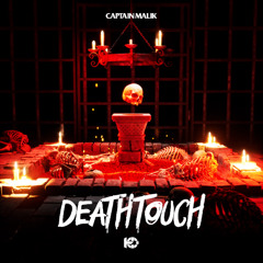 CAPTAIN MALIK - DEATHTOUCH
