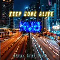 Keep hope alive (Mix Version #3)