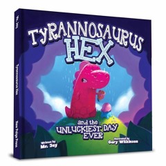 Epub✔ Tyrannosaurus Hex and the Unluckiest Day Ever